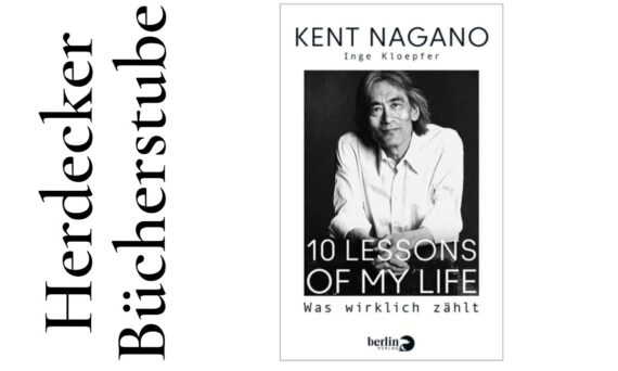 Kent Nagano: 10 Lessons of my life – was wirklich zählt