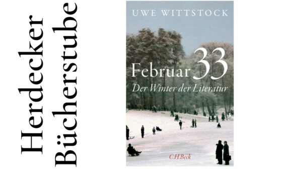 Uwe Wittstock: Februar 33 - der Winter der Literatur